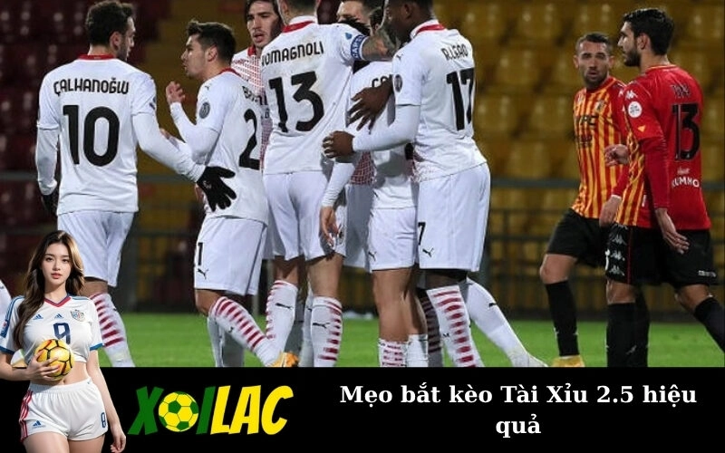 Mẹo bắt kèo Tài Xỉu 2.5 hiệu quả